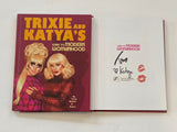 Trixie Mattel and Katya Signed Guide To Modern Womanhood HC Book RuPaul COA