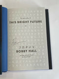 Logic Bobby Hall Signed Autographed This Bright Future A Memoir 1st HC Book COA