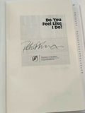 Peter Frampton Signed Autographed Do You Feel Like I Do Hardcover Book COA